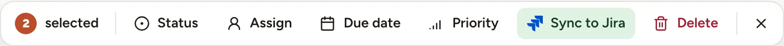 The bar of a selection of two items: Status, Assign, Due date, Priority, Sync to Jira and Delete